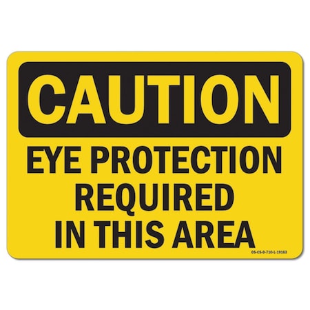 OSHA Caution Sign, Eye Protection Required In This Area, 24in X 18in Aluminum
